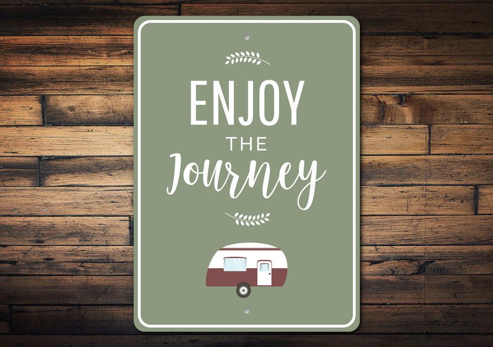 A beautifully crafted Camping Journey Sign made of high-quality aluminum, featuring customizable text and pre-drilled holes for easy mounting.