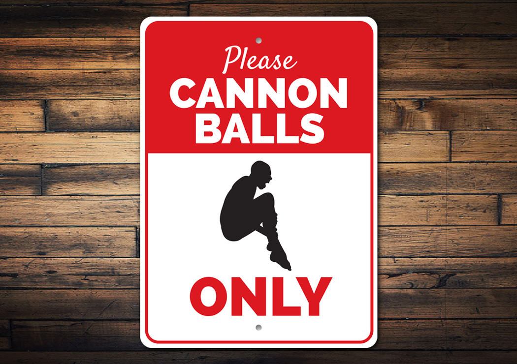 Cannon Balls Only sign made of high-quality aluminum, featuring a bold design suitable for indoor and outdoor decor.