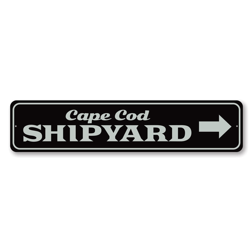 Cape Cod Shipyard Sign made of high-quality aluminum, featuring customizable text and pre-drilled holes for easy mounting.