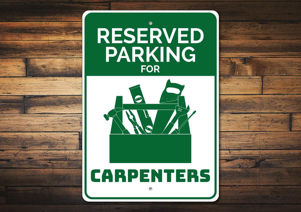 A personalized Carpenter Parking Sign made of durable aluminum, featuring customizable text and pre-drilled holes for easy mounting.