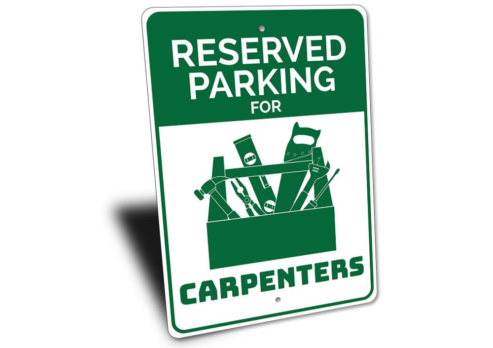 A personalized Carpenter Parking Sign made of durable aluminum, featuring customizable text and pre-drilled holes for easy mounting.