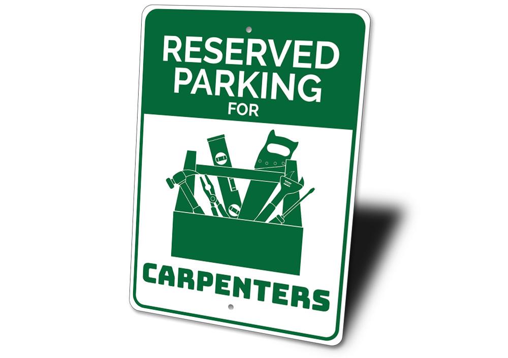 A personalized Carpenter Parking Sign made of durable aluminum, featuring customizable text and pre-drilled holes for easy mounting.