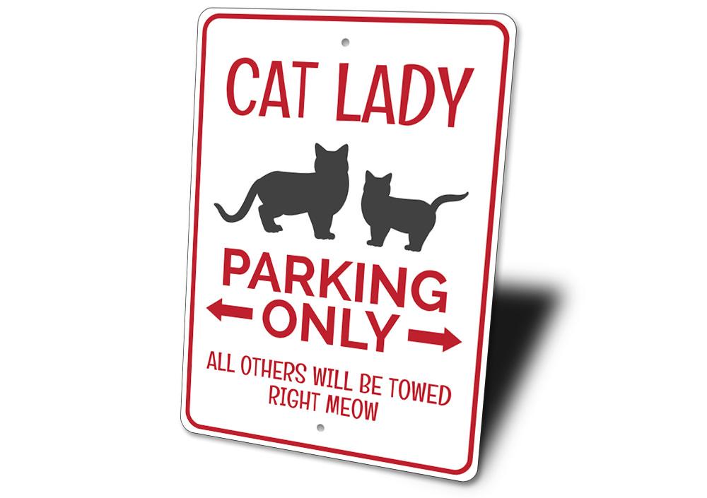 A colorful Cat Lady Parking Sign made of aluminum, featuring playful cat graphics and customizable text options, perfect for cat lovers.