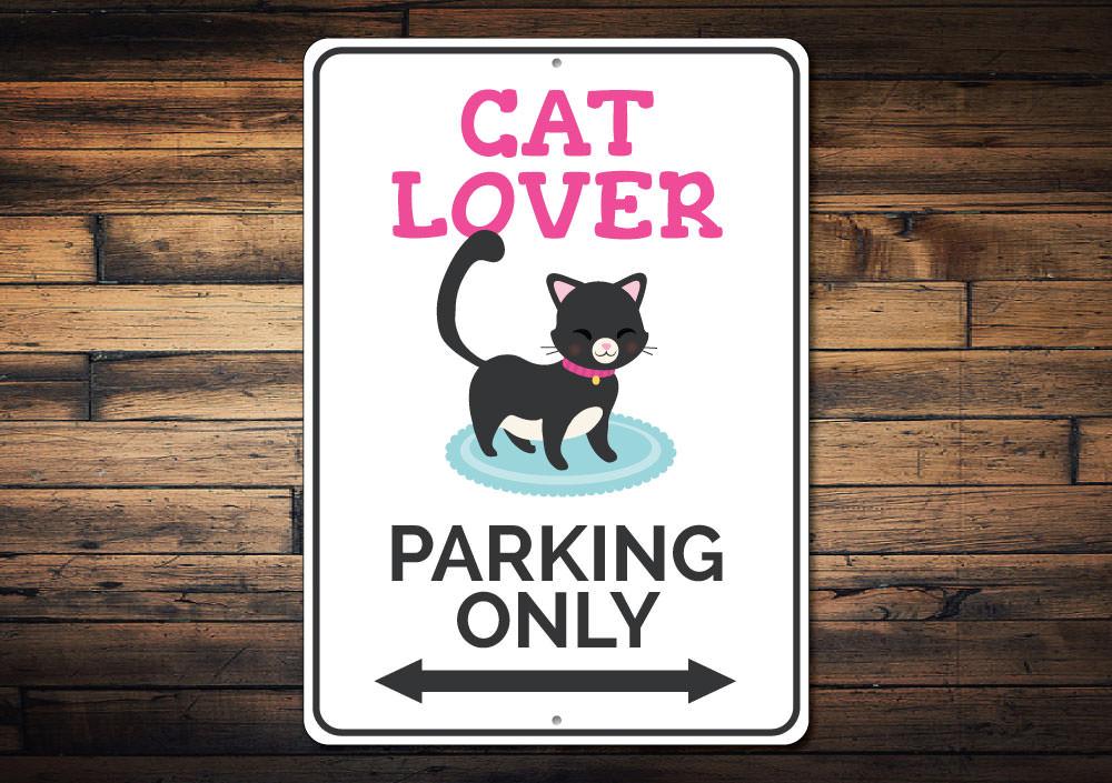 A colorful Cat Lover Parking Sign made of aluminum, featuring a playful cat design, suitable for indoor and outdoor use.