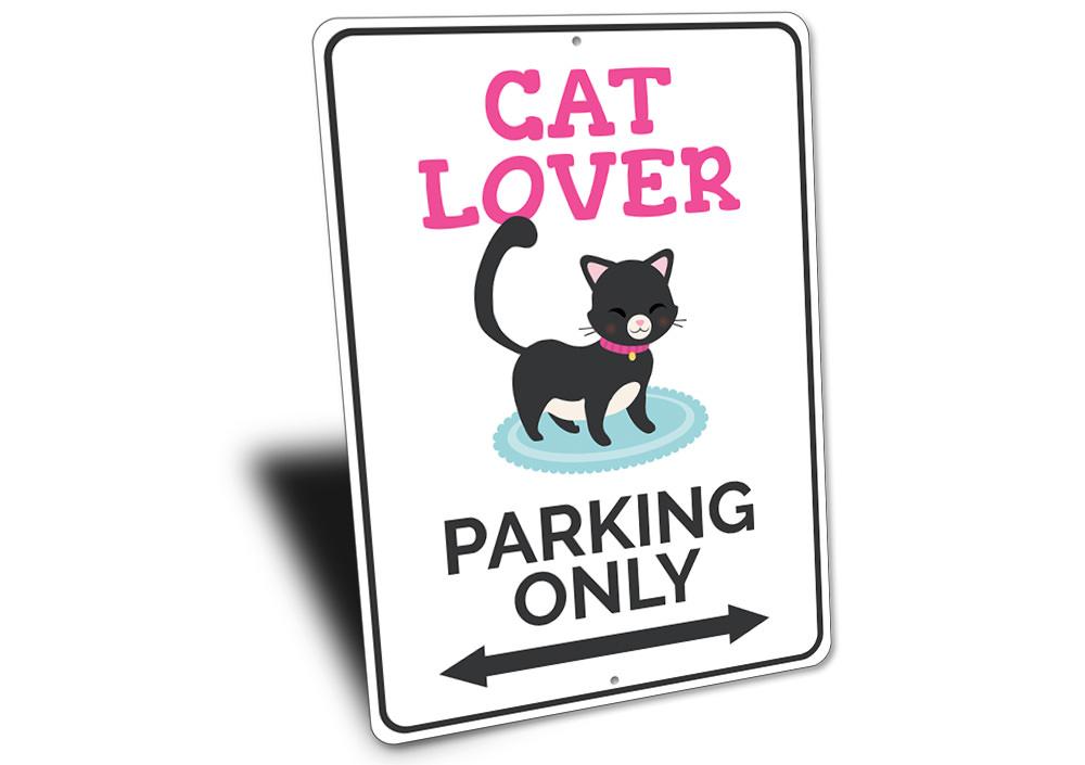 A colorful Cat Lover Parking Sign made of aluminum, featuring a playful cat design, suitable for indoor and outdoor use.