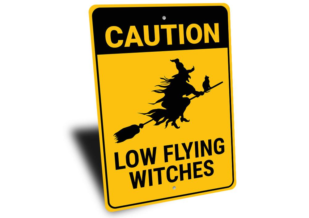 Caution Low Flying Witches Sign made of durable aluminum, featuring whimsical design perfect for home decor.