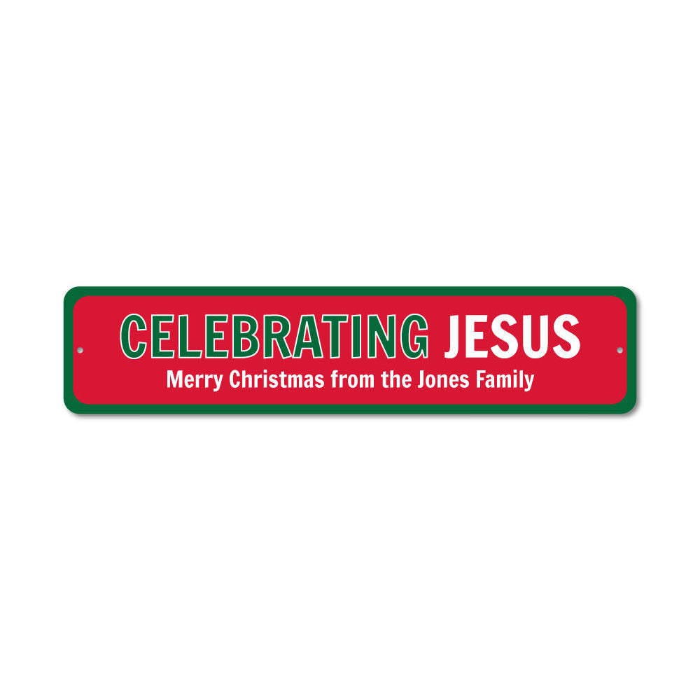 A decorative Celebrating Jesus Sign made of high-quality aluminum, featuring festive designs suitable for Christmas decorations.