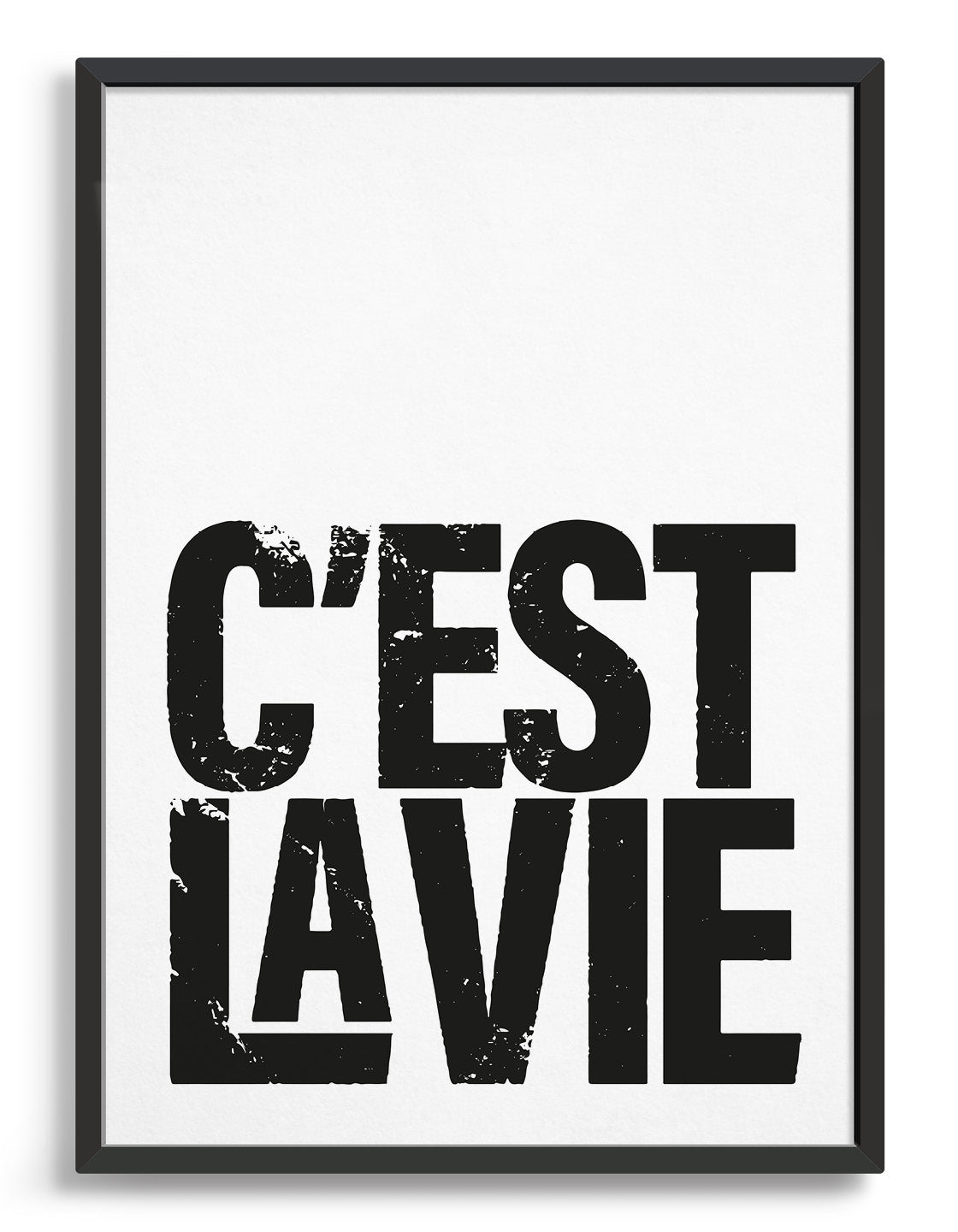 A stylish 'C'est la vie' print showcasing elegant typography, perfect for home decor.