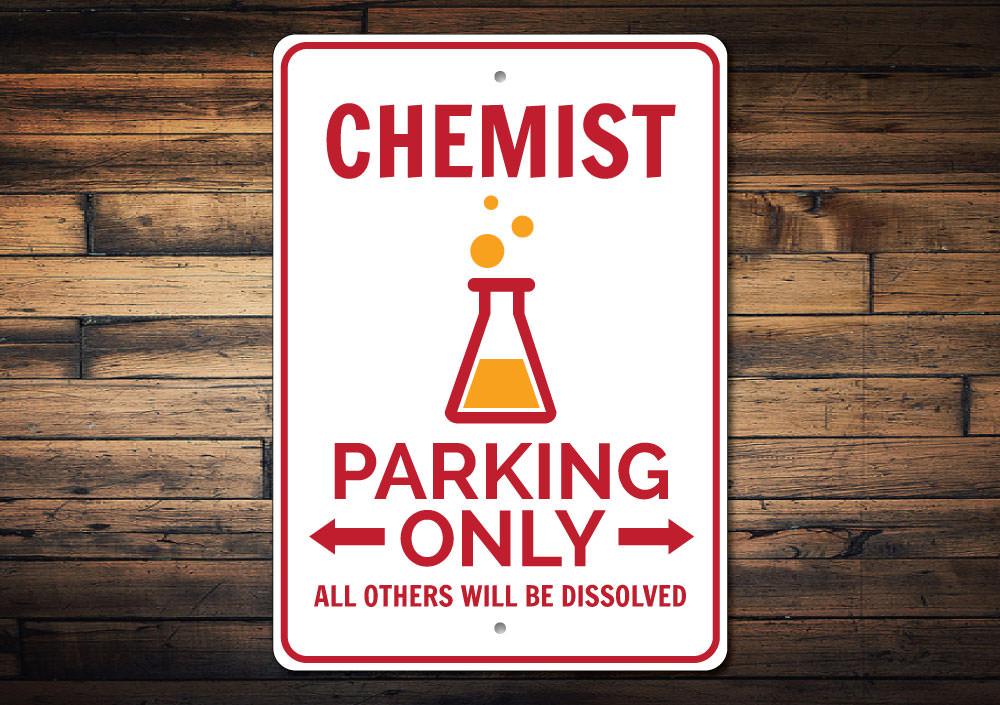 A vibrant Chemist Parking Sign made of high-quality aluminum, featuring customizable text and pre-drilled holes for easy mounting.