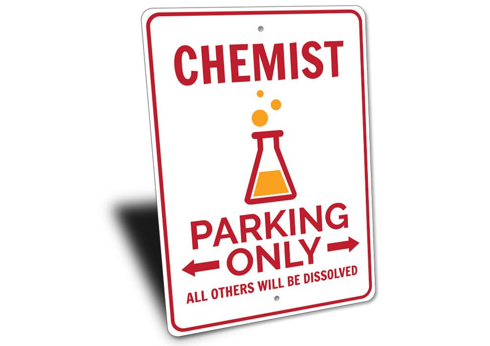 A vibrant Chemist Parking Sign made of high-quality aluminum, featuring customizable text and pre-drilled holes for easy mounting.