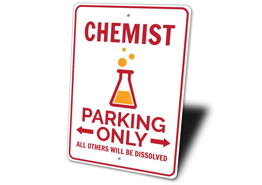 A vibrant Chemist Parking Sign made of high-quality aluminum, featuring customizable text and pre-drilled holes for easy mounting.