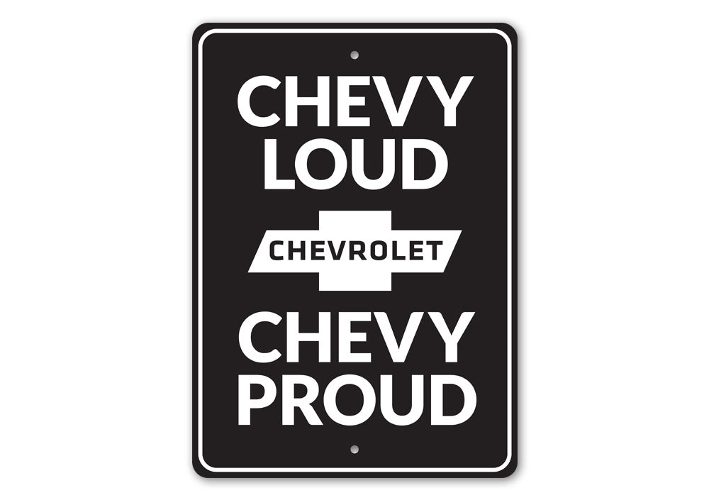 Chevy Loud Chevy Proud Sign made of high-quality aluminum, featuring bold lettering and a classic design, perfect for any garage or man cave.