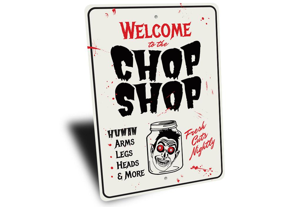 Chop Shop Halloween Sign made of durable aluminum, featuring spooky graphics perfect for Halloween decor.