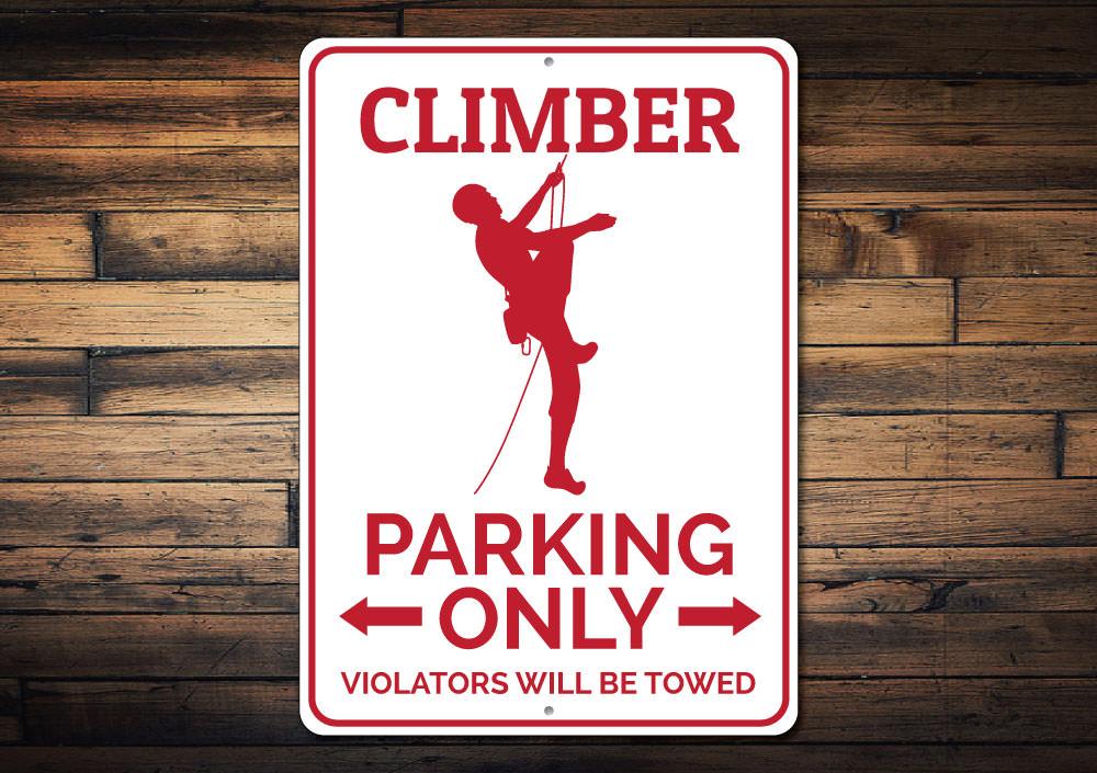 Climber Parking Sign made of durable aluminum, featuring customizable text and unique designs for various vehicles.