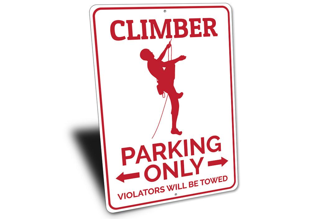 Climber Parking Sign made of durable aluminum, featuring customizable text and unique designs for various vehicles.