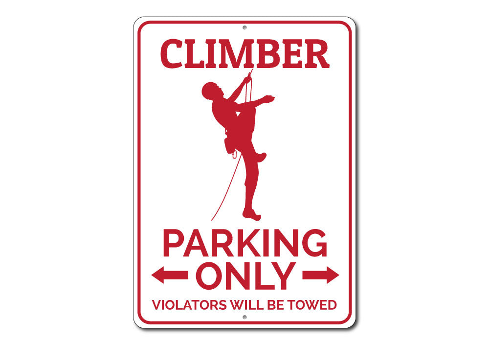 Climber Parking Sign made of durable aluminum, featuring customizable text and unique designs for various vehicles.