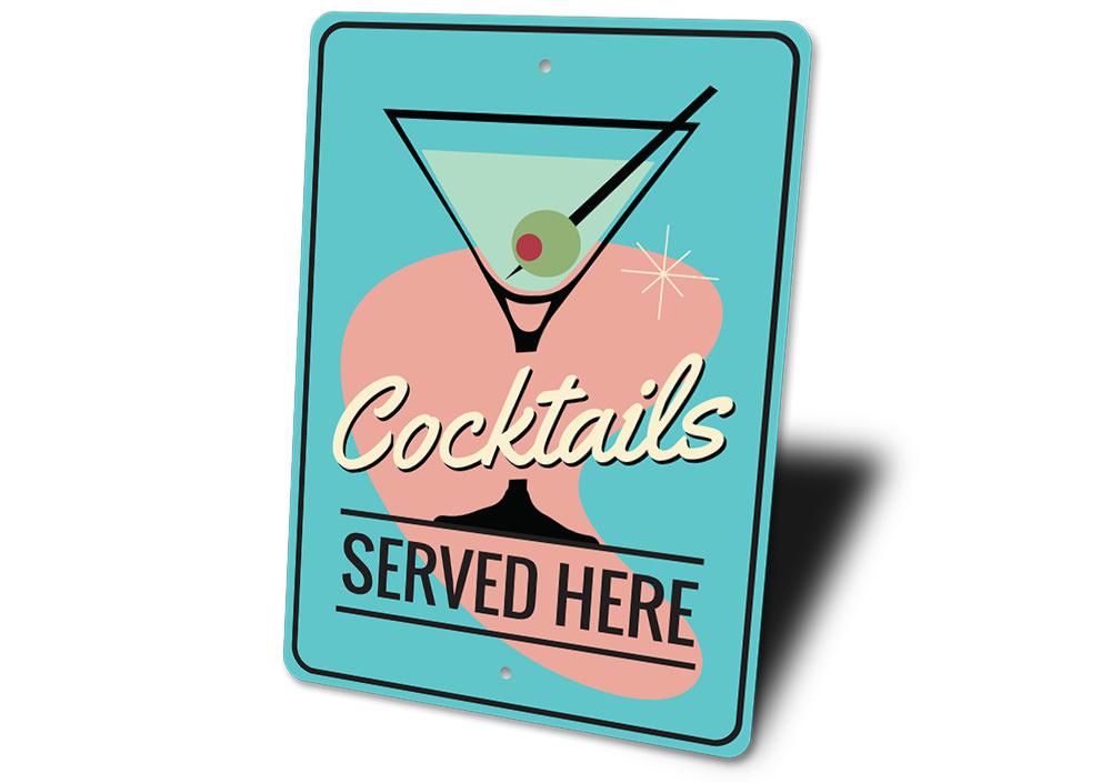 Cocktails Served Here Sign made of high-quality aluminum, featuring vibrant colors and customizable text, perfect for bars and game rooms.