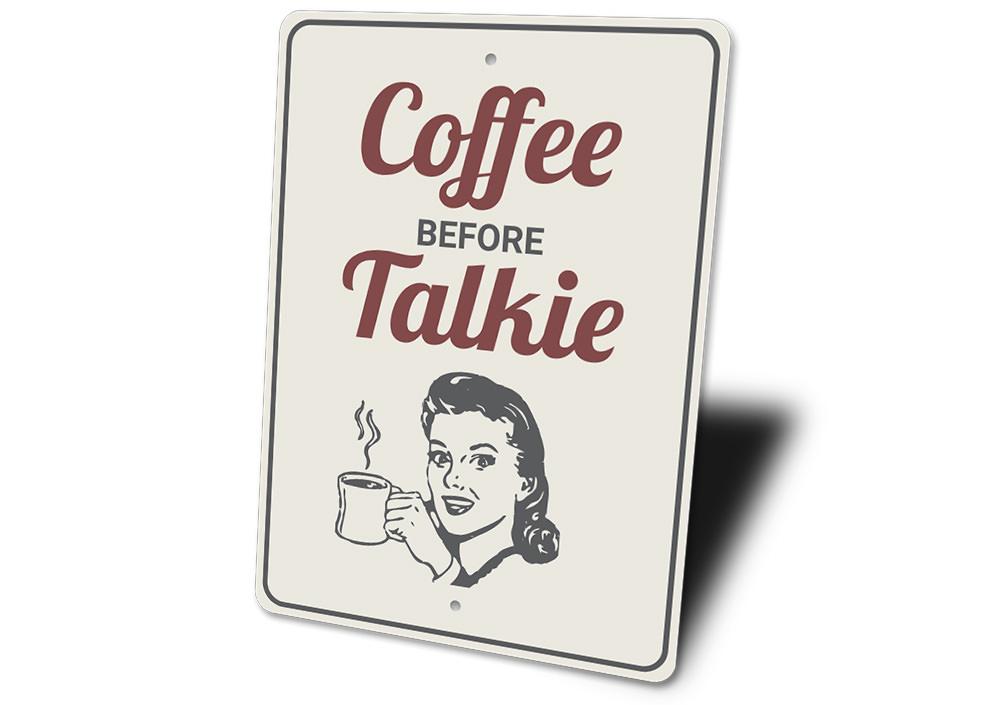 Coffee Before Talkie decorative sign made of aluminum, featuring a stylish design perfect for home decor.