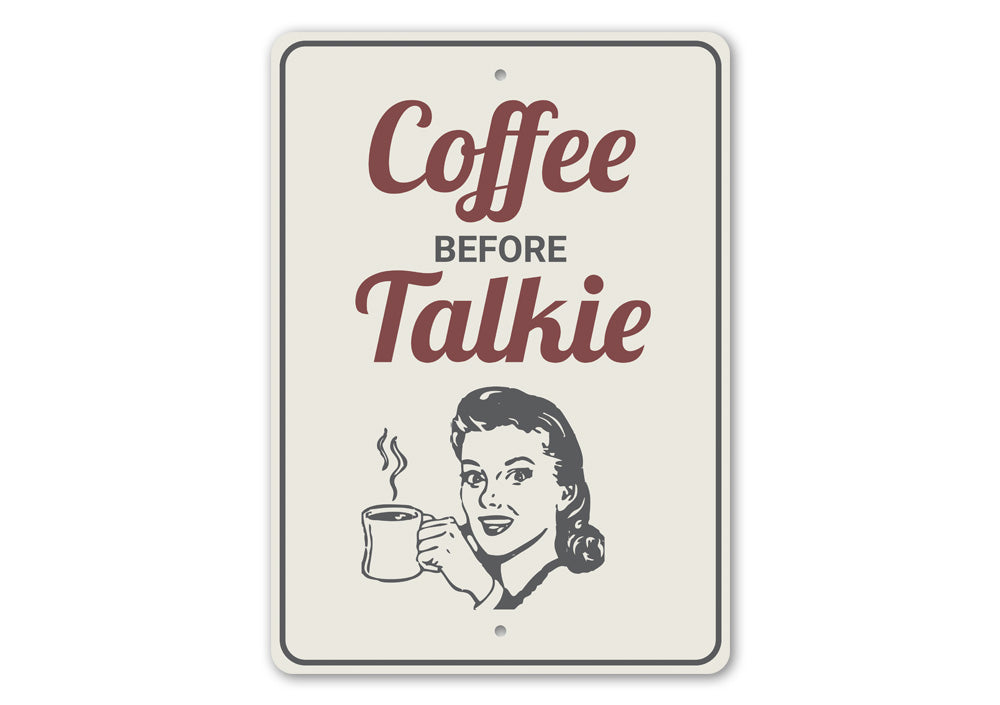 Coffee Before Talkie decorative sign made of aluminum, featuring a stylish design perfect for home decor.