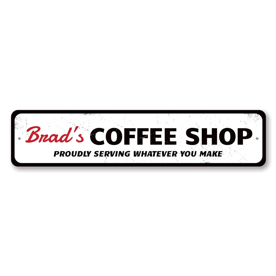 A decorative Coffee Shop Home Sign made of high-quality aluminum, featuring customizable text and pre-drilled holes for easy mounting.