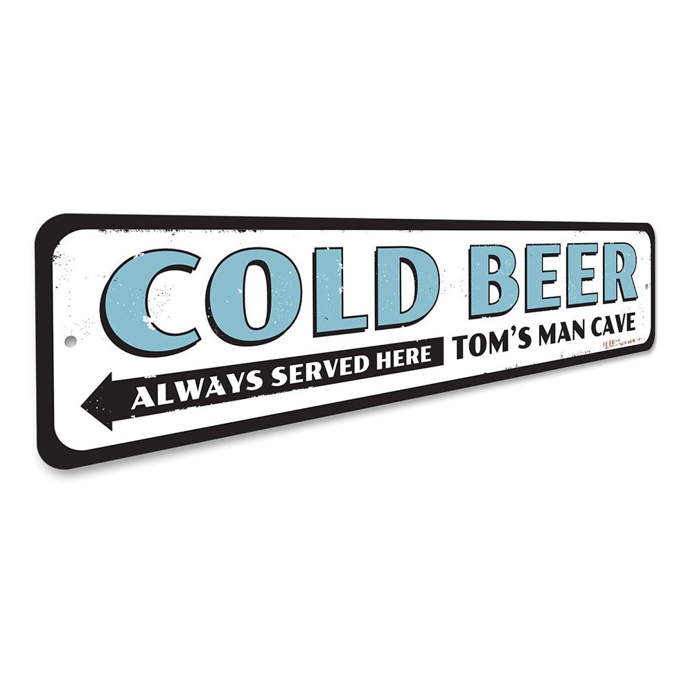 Cold Beer Always Served Here decorative sign made of aluminum, featuring vibrant colors and pre-drilled holes for easy mounting.