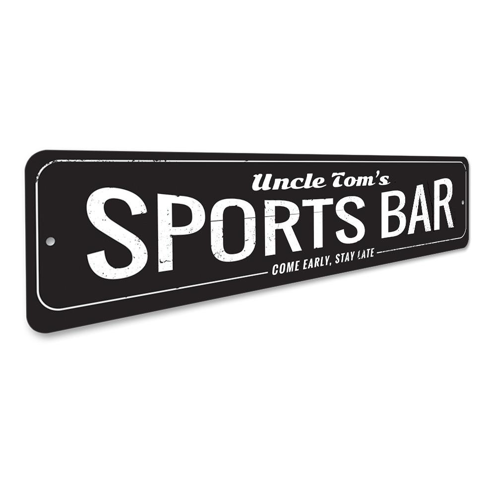 Come Early Stay Late Sports Bar Sign made of high-quality aluminum, featuring a humorous and inviting design perfect for game rooms and man caves.