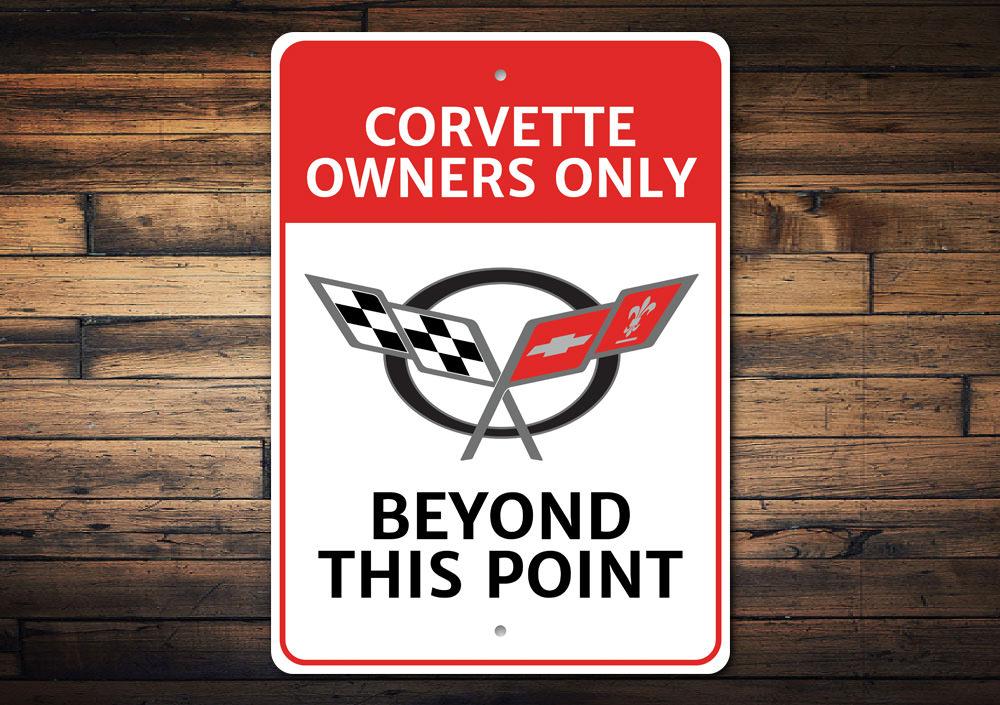 Corvette Owners Only decorative sign made of durable aluminum, featuring vibrant colors and pre-drilled holes for easy mounting.