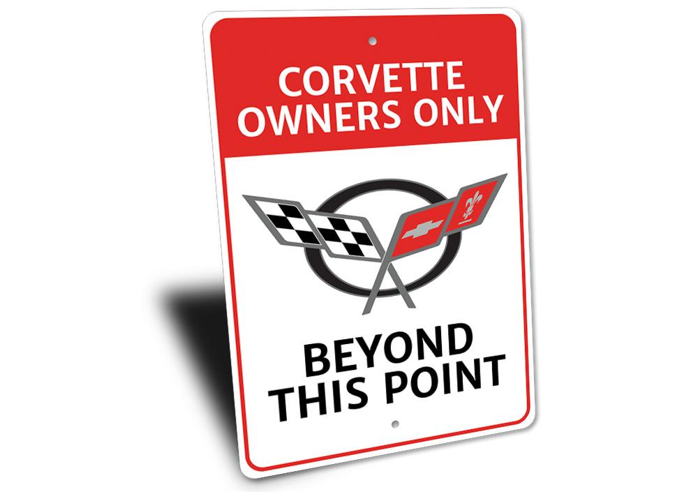 Corvette Owners Only decorative sign made of durable aluminum, featuring vibrant colors and pre-drilled holes for easy mounting.