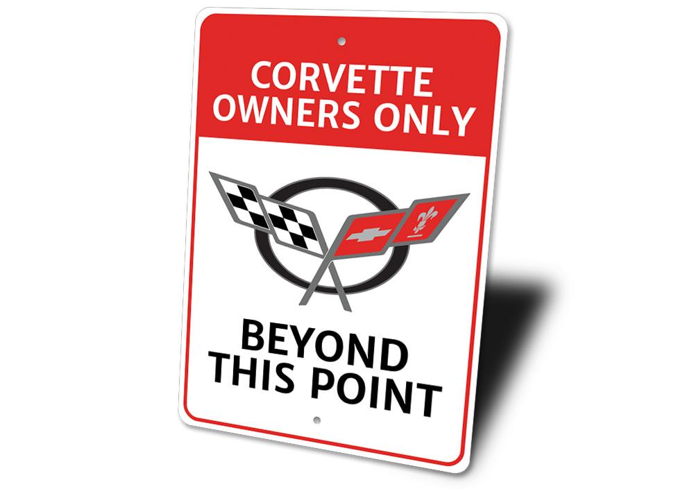 Corvette Owners Only decorative sign made of durable aluminum, featuring vibrant colors and pre-drilled holes for easy mounting.