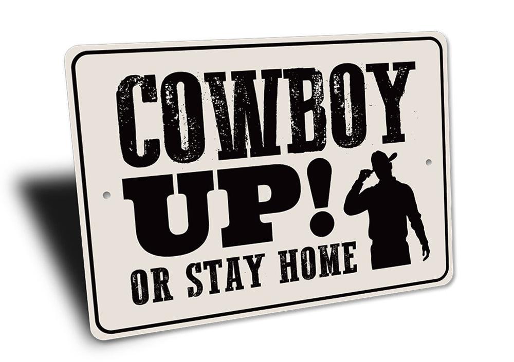 Cowboy Up Sign made of high-quality aluminum, featuring rustic design suitable for barns and homes.