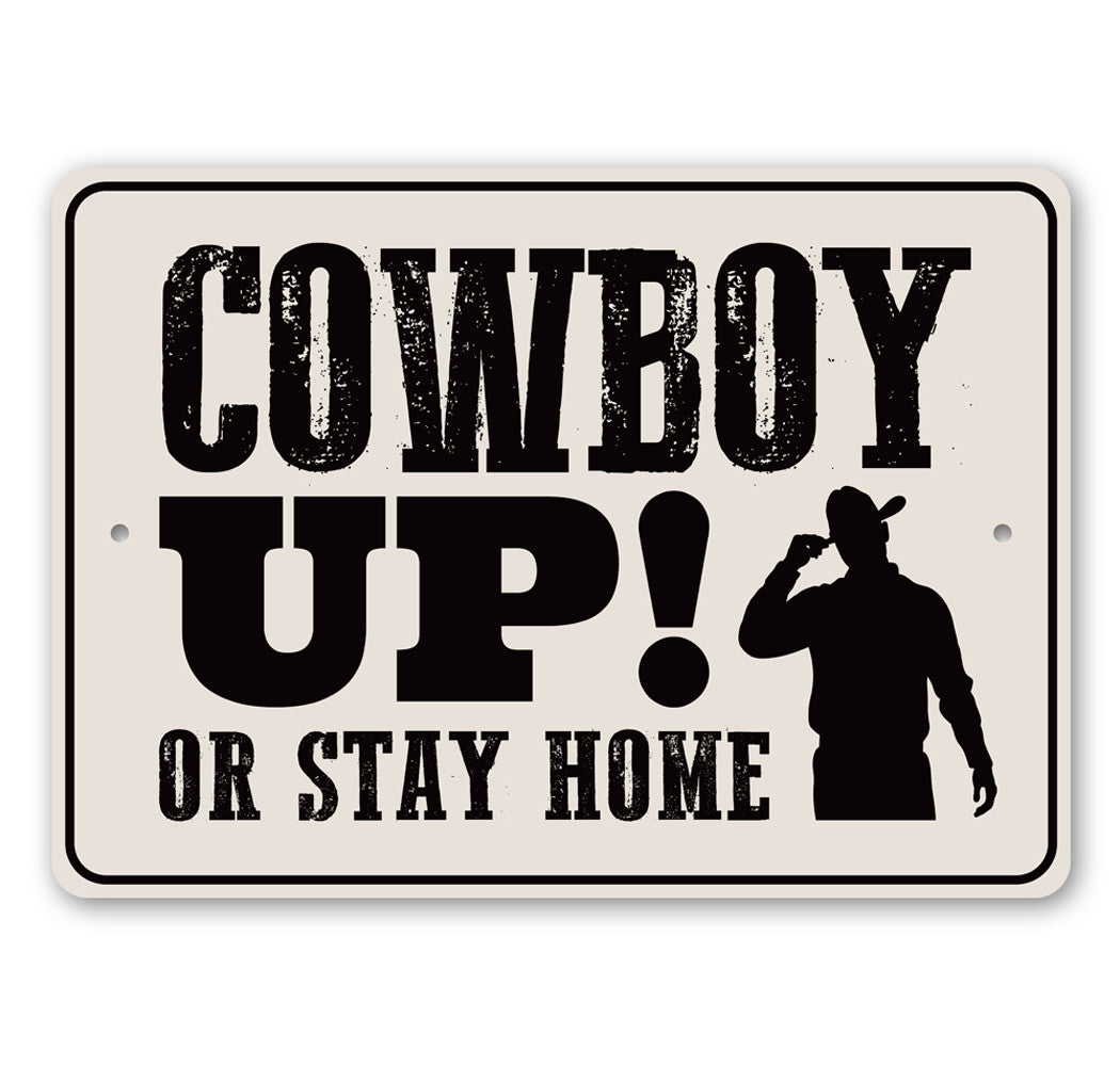 Cowboy Up Sign made of high-quality aluminum, featuring rustic design suitable for barns and homes.