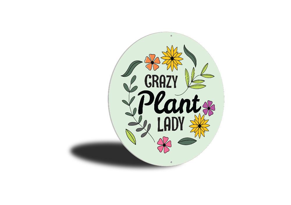 A decorative Crazy Plant Lady Sign made of high-quality aluminum, featuring vibrant colors and a charming design, perfect for plant lovers.