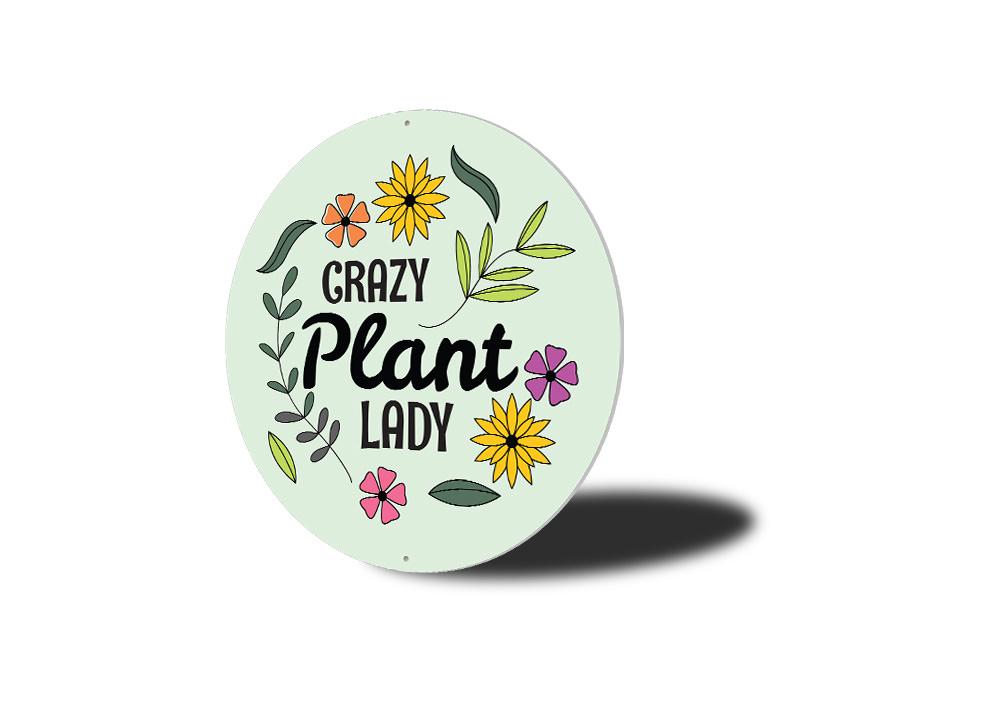 A decorative Crazy Plant Lady Sign made of high-quality aluminum, featuring vibrant colors and a charming design, perfect for plant lovers.