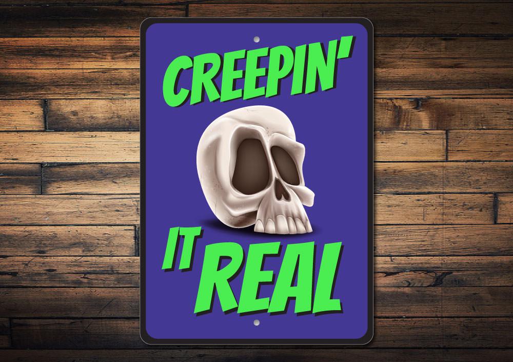 Creepin It Real Sign made of high-quality aluminum, featuring spooky Halloween design, perfect for indoor or outdoor decoration.