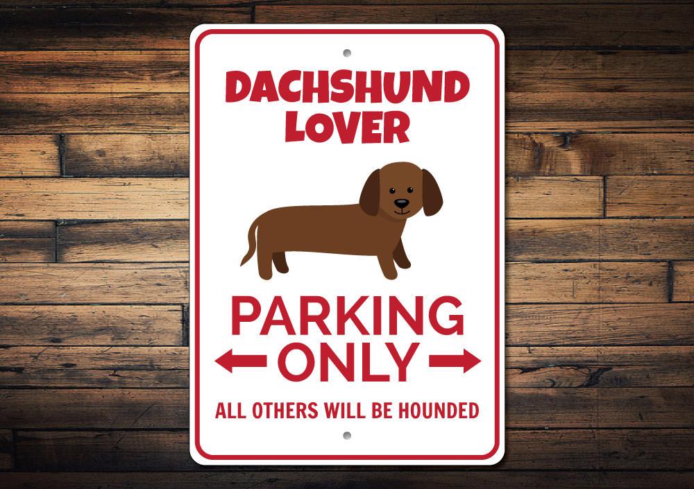 Dachshund Parking Sign made of durable aluminum, featuring a playful design perfect for dog lovers.