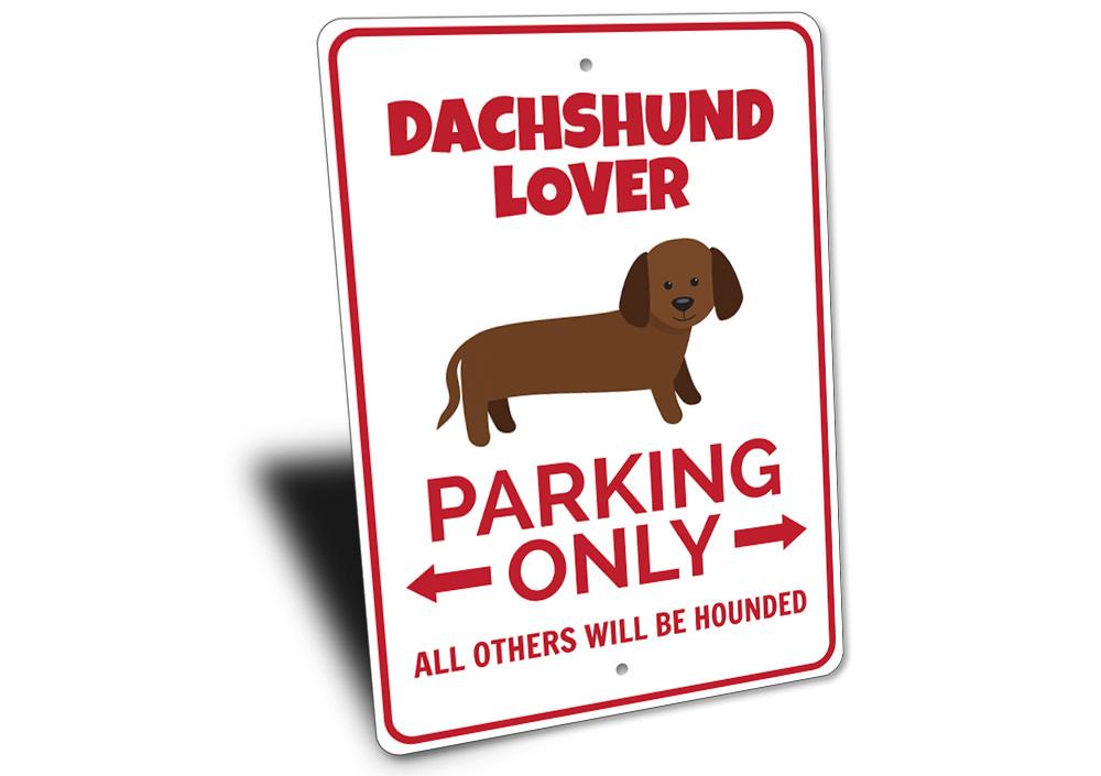 Dachshund Parking Sign made of durable aluminum, featuring a playful design perfect for dog lovers.