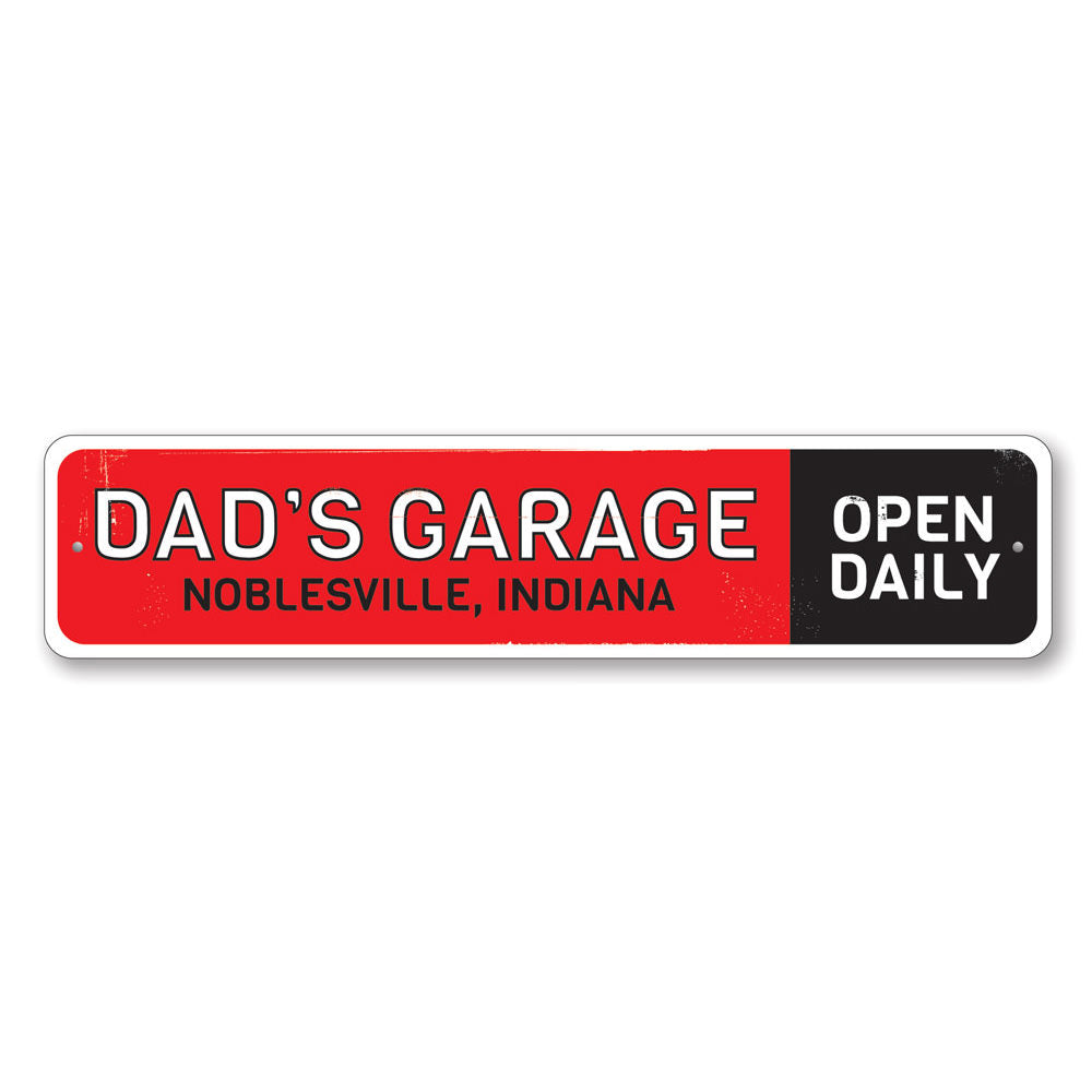 Dads Garage Open Daily Sign made of high-quality aluminum, featuring a humorous design perfect for garages or man caves.