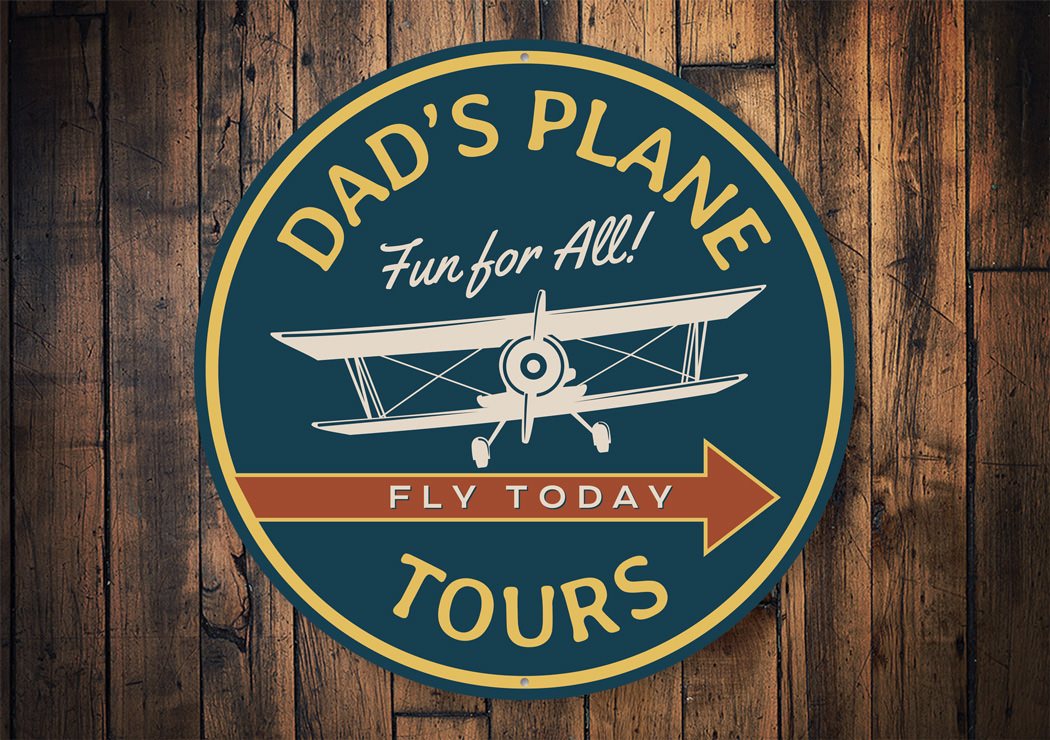 Dad's Plane Tours Airplane Sign made of durable aluminum, featuring customizable text and vibrant colors, perfect for aviation enthusiasts.