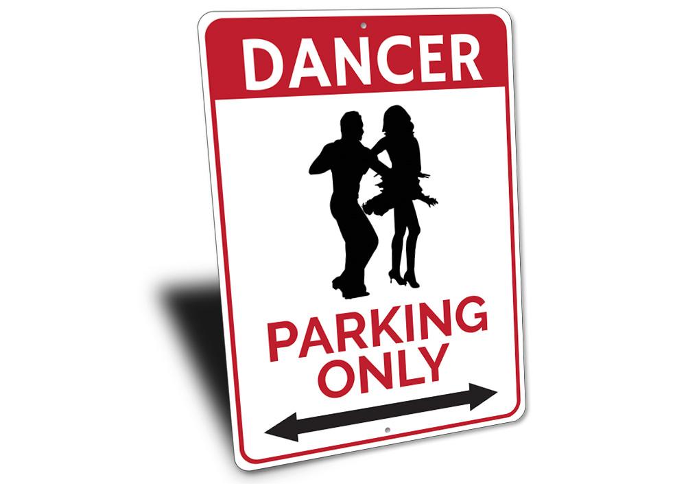 Dancer Parking Sign made of high-quality aluminum, featuring a vibrant design for reserved parking, with pre-drilled holes for easy mounting.