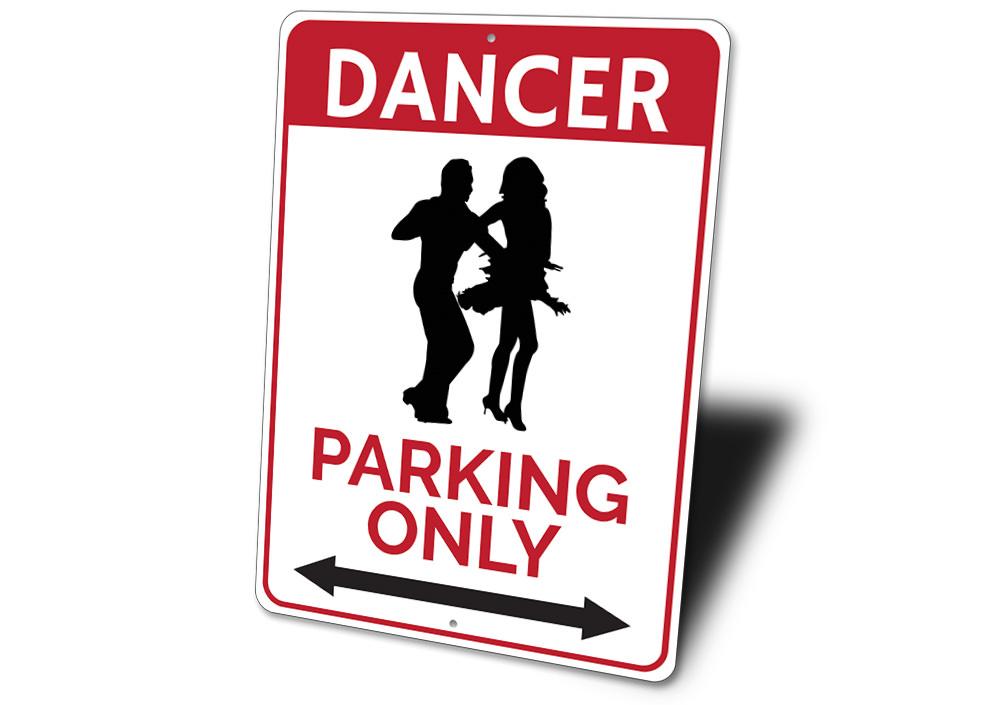 Dancer Parking Sign made of high-quality aluminum, featuring a vibrant design for reserved parking, with pre-drilled holes for easy mounting.