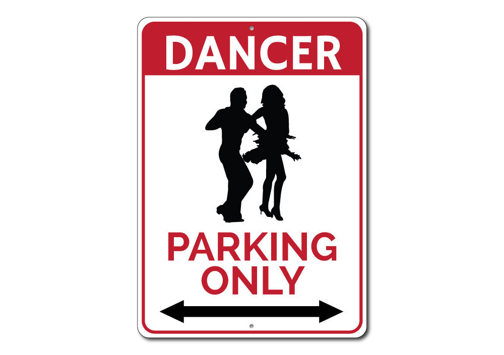 Dancer Parking Sign made of high-quality aluminum, featuring a vibrant design for reserved parking, with pre-drilled holes for easy mounting.