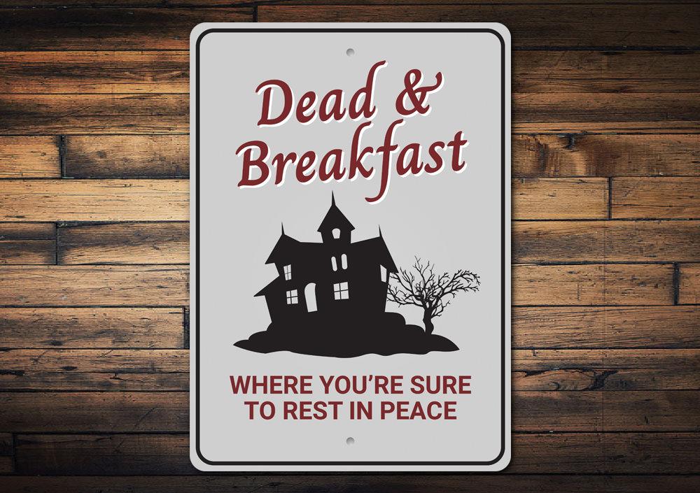 A spooky Dead and Breakfast Sign made of high-quality aluminum, featuring eerie graphics perfect for Halloween decor.