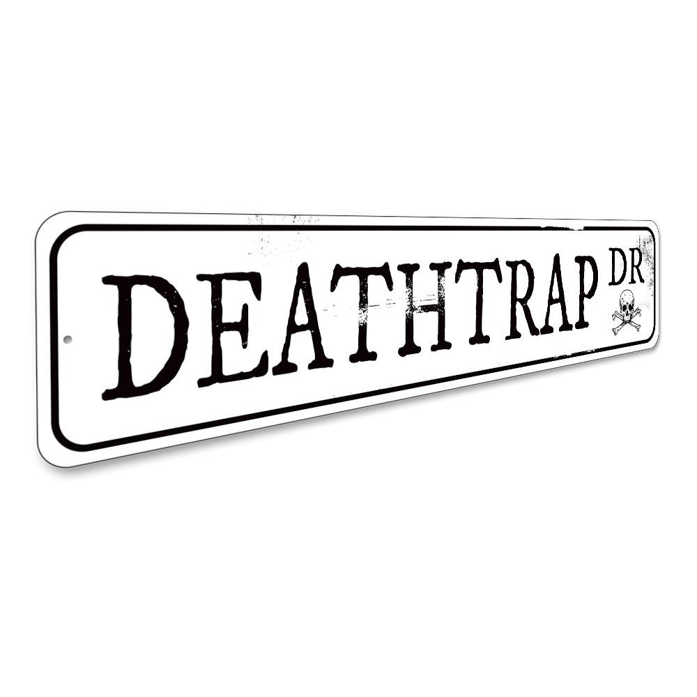 Deathtrap Drive Sign featuring spooky Halloween design, made of high-quality aluminum with pre-drilled holes for easy mounting.