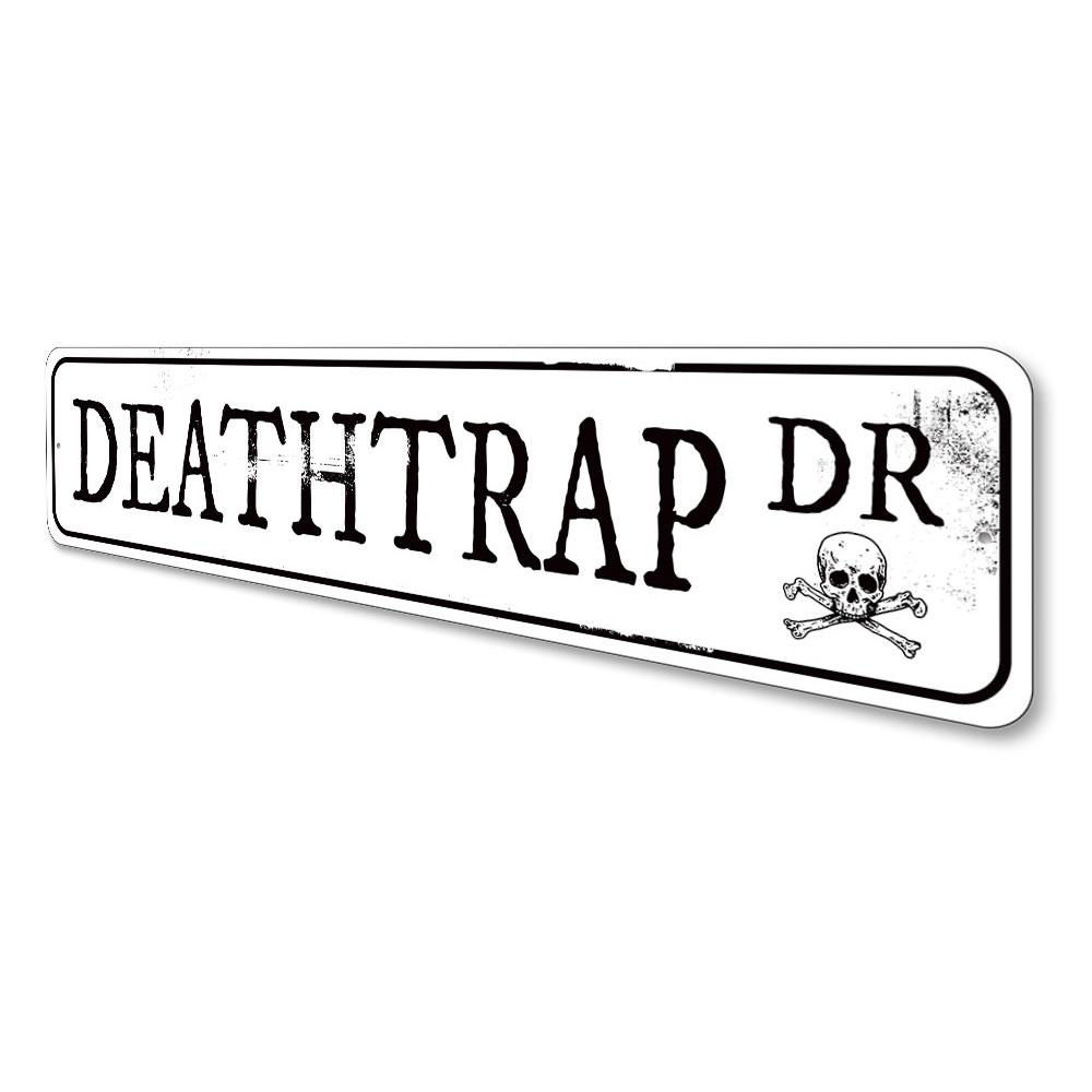 Deathtrap Drive Sign featuring spooky Halloween design, made of high-quality aluminum with pre-drilled holes for easy mounting.