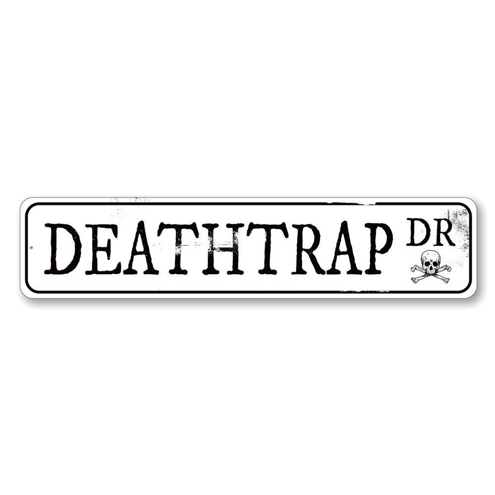 Deathtrap Drive Sign featuring spooky Halloween design, made of high-quality aluminum with pre-drilled holes for easy mounting.