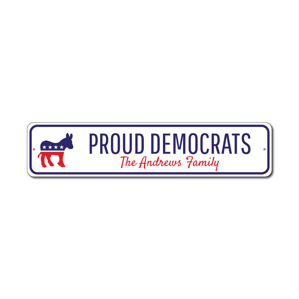 A decorative Democrat Family Sign made of high-quality aluminum, showcasing vibrant colors and customizable text options.