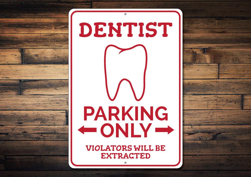 A high-quality aluminum Dentist Parking Sign with clear lettering, designed for easy visibility and durability, suitable for outdoor use.