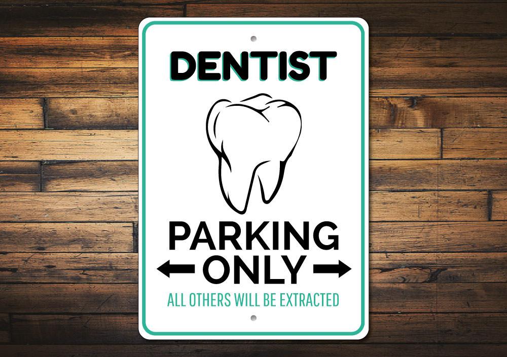 A durable aluminum Dentist Parking Sign with customizable text, designed for easy mounting and professional appearance.