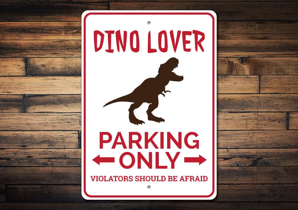 Dino Lover Parking Sign featuring a playful dinosaur design, made from high-quality aluminum, perfect for dino enthusiasts.