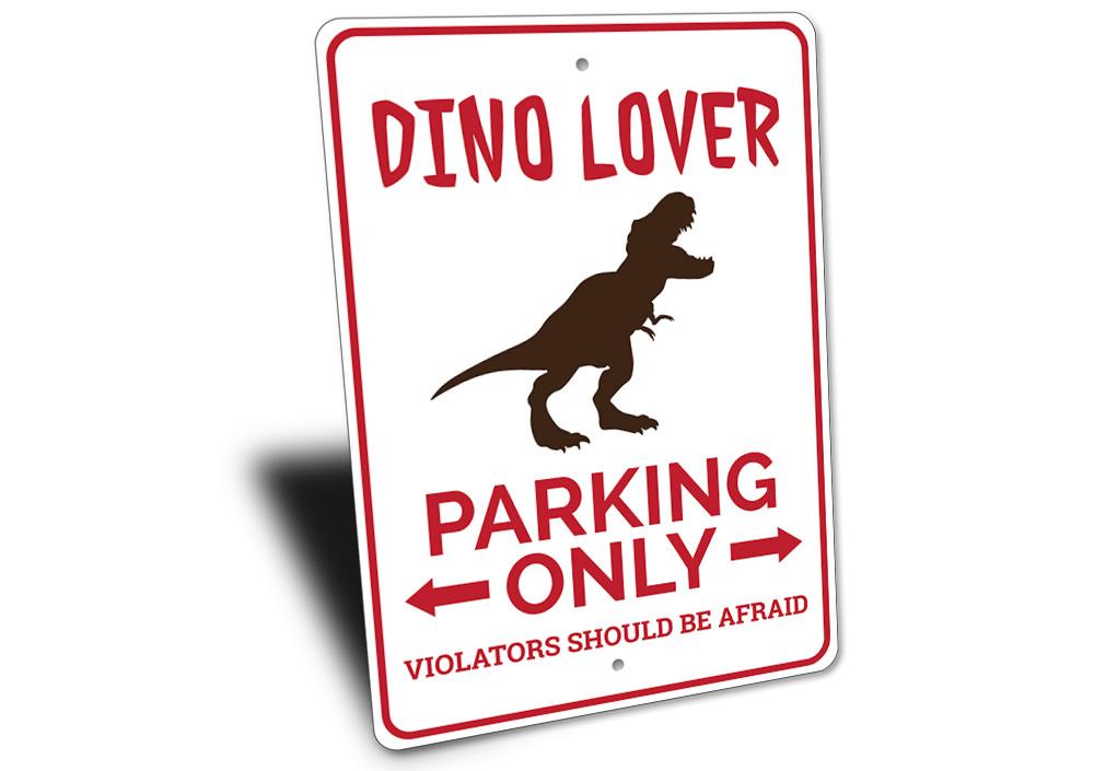 Dino Lover Parking Sign featuring a playful dinosaur design, made from high-quality aluminum, perfect for dino enthusiasts.